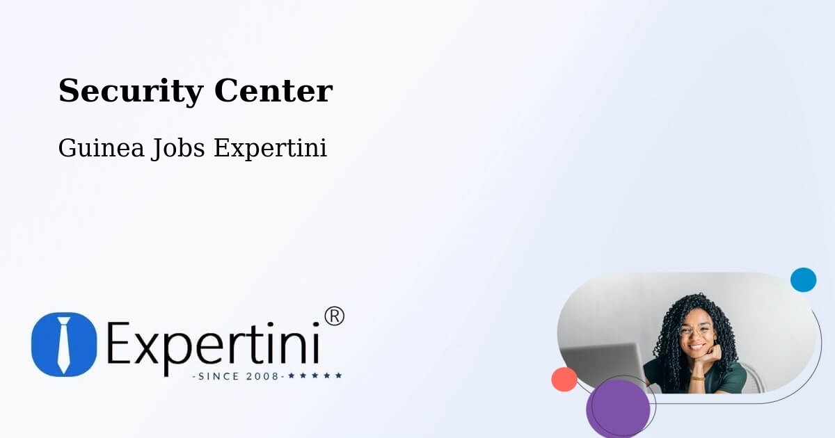 Security & Compliance – Telimele Prefecture - Guinea Jobs Expertini